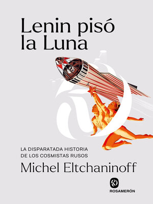 cover image of Lenin pisó la Luna